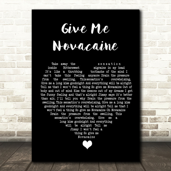 Green Day Give Me Novacaine Black Heart Song Lyric Quote Music Print