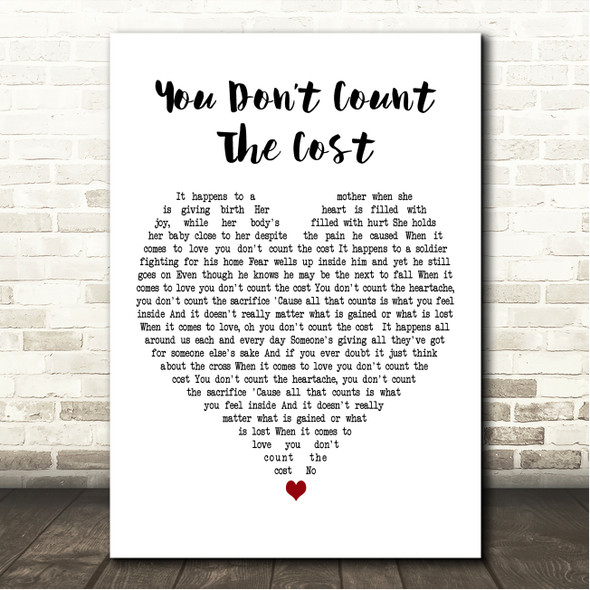 Billy Dean You Dont Count The Cost White Heart Song Lyric Wall Art Canvas Framed Print