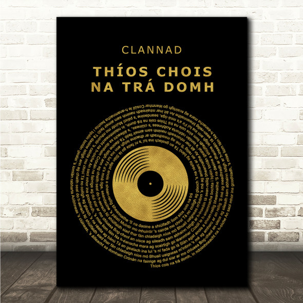 Clannad Thíos Chois Na Trá Domh Black & Gold Vinyl Record Song Lyric Wall Art Canvas Framed Print
