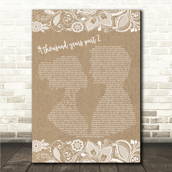 Christina Perri ft Steve Kazee A Thousand Years, Pt. 2 Burlap & Lace Song Lyric Wall Art Canvas Framed Print