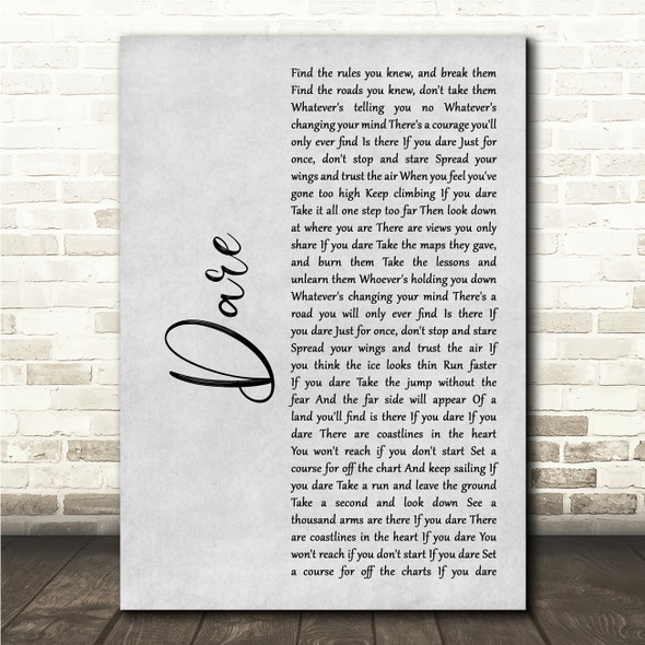 Calendar Girls The Musical Dare Grey Rustic Script Song Lyric Wall Art Canvas Framed Print