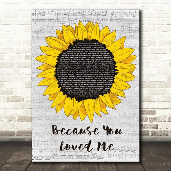 Celine Dion Because You Loved Me Grey Script Sunflower Song Lyric Wall Art Canvas Framed Print
