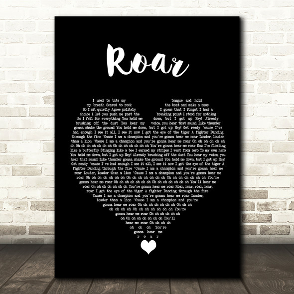 Katy Perry Roar Black Heart Song Lyric Quote Music Print