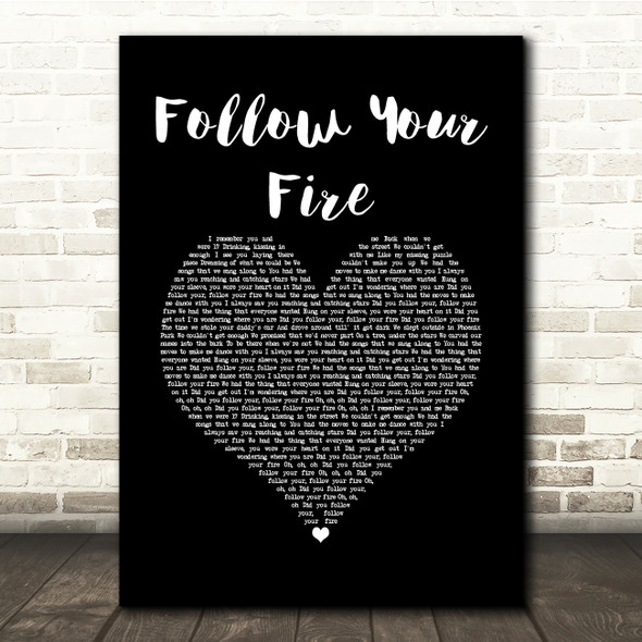 Kodaline Follow Your Fire Black Heart Song Lyric Quote Music Print