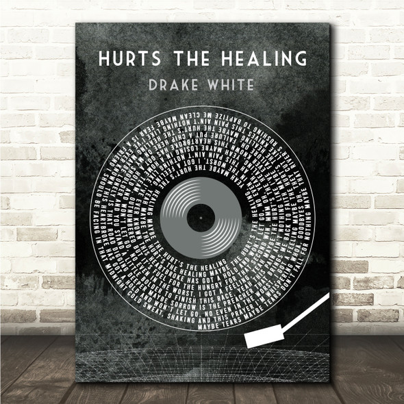 Drake White Hurts The Healing Grunge Grey Vinyl Record Song Lyric Wall Art Canvas Framed Print