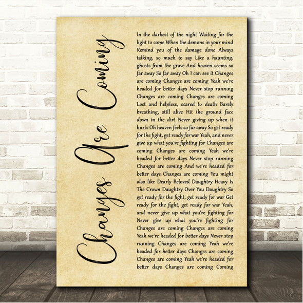 Daughtry Changes Are Coming Rustic Script Song Lyric Wall Art Canvas Framed Print