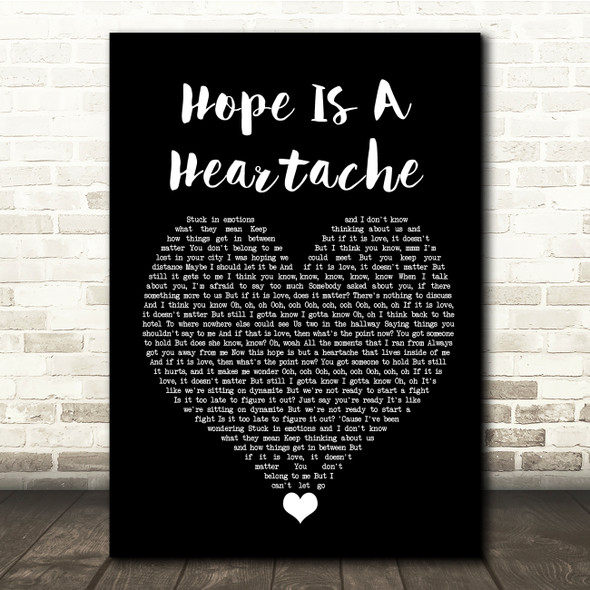 LÉON Hope Is A Heartache Black Heart Song Lyric Quote Music Print