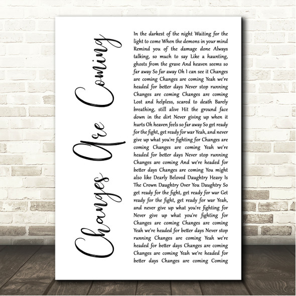 Daughtry Changes Are Coming White Script Song Lyric Wall Art Canvas Framed Print
