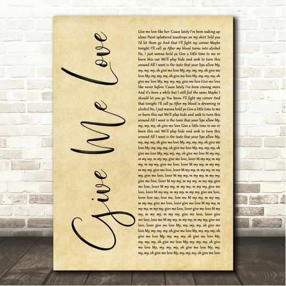 Ed Sheeran Give Me Love Rustic Script Song Lyric Wall Art Canvas Framed Print