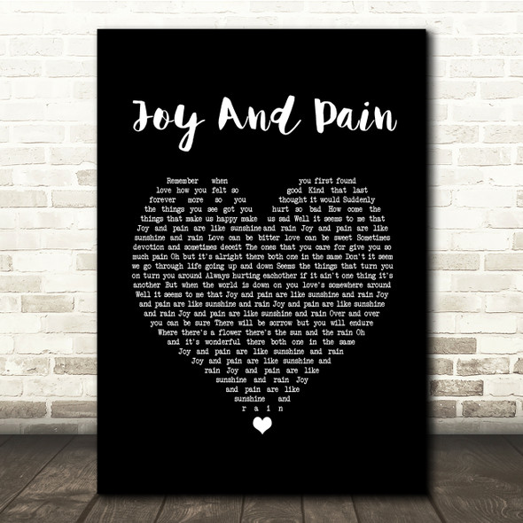 Maze Joy And Pain Black Heart Song Lyric Quote Music Print