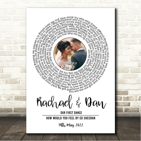 Ed Sheeran How Would You Feel White Vinyl Record Wedding First Dance Photo Song Lyric Wall Art Canvas Framed Print