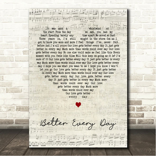 George Pelham Better Every Day Script Heart Song Lyric Wall Art Canvas Framed Print