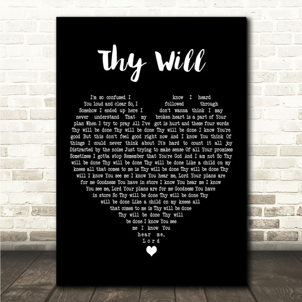 Hillary Scott & The Scott Family Thy Will Black Heart Song Lyric Wall Art Canvas Framed Print