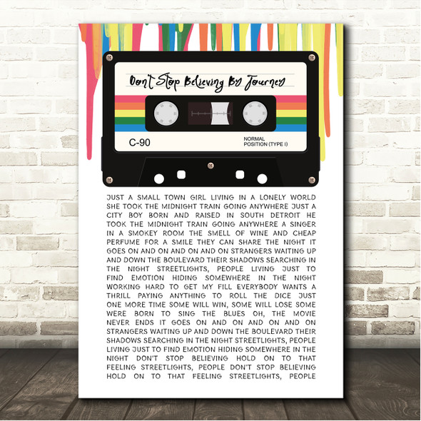 Journey Don't Stop Believing 80's Retro Cassette Paint Drip Song Lyric Wall Art Canvas Framed Print