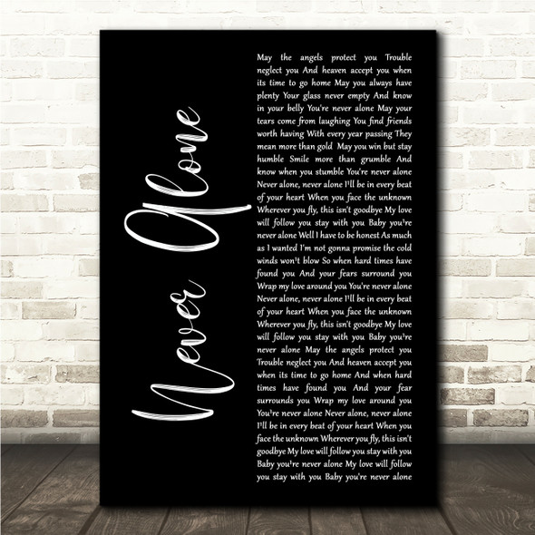 Jim Brickman Never Alone Black Script Song Lyric Wall Art Canvas Framed Print