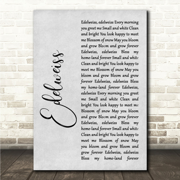 Julie Andrews Edelweiss Grey Rustic Script Song Lyric Wall Art Canvas Framed Print