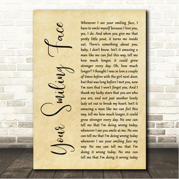 James Taylor Your Smiling Face Rustic Script Song Lyric Wall Art Canvas Framed Print