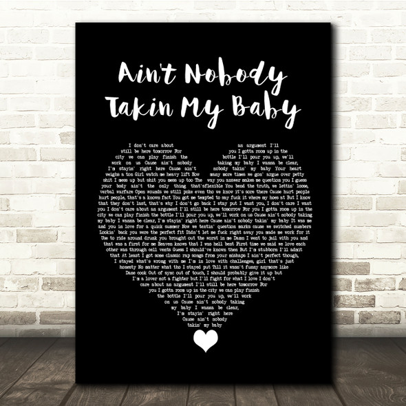 Russ Ain't Nobody Takin My Baby Black Heart Song Lyric Quote Music Print