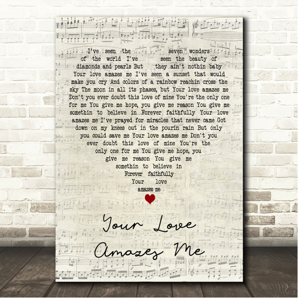 John Berry Your Love Amazes Me Script Heart Song Lyric Wall Art Canvas Framed Print