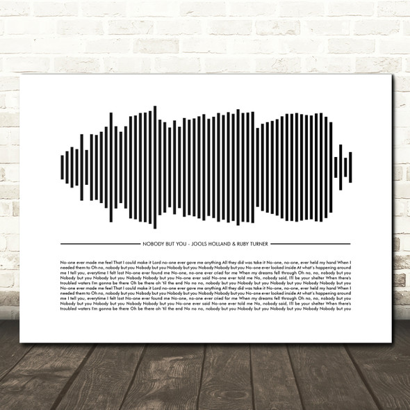 Jools Holland and Ruby Turner Nobody But You Sound Wave Minimal Song Lyric Wall Art Canvas Framed Print