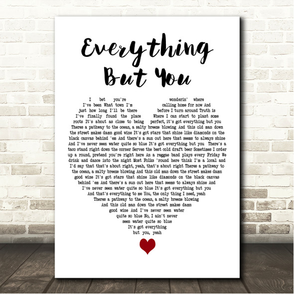 Kip Moore Everything But You White Heart Song Lyric Wall Art Canvas Framed Print