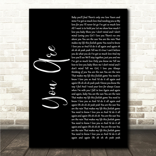 Lionel Richie You Are Black Script Song Lyric Wall Art Canvas Framed Print
