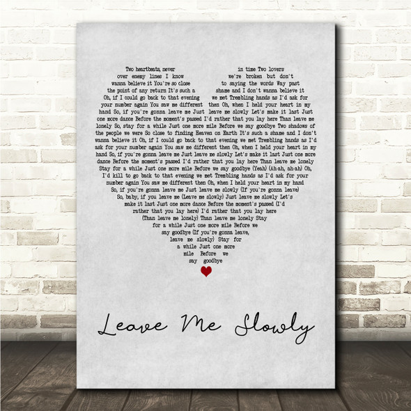 Lewis Capaldi Leave Me Slowly Grey Heart Song Lyric Wall Art Canvas Framed Print