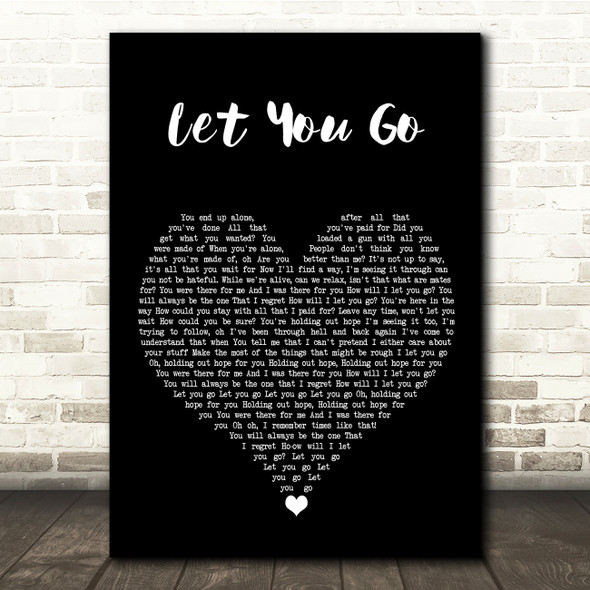 The Chainsmokers Let You Go Black Heart Song Lyric Quote Music Print