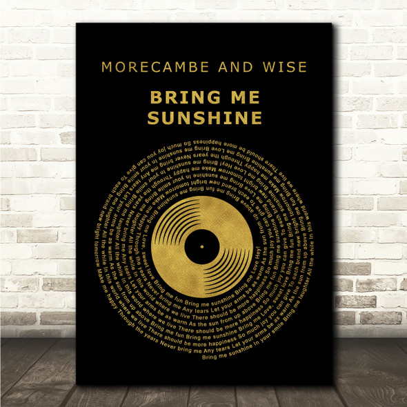 Morecambe and Wise Bring Me Sunshine Black & Gold Vinyl Record Song Lyric Wall Art Canvas Framed Print
