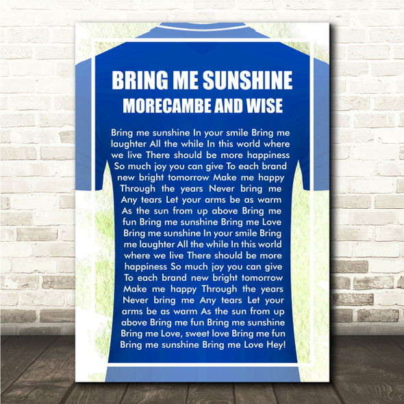 Morecambe and Wise Bring Me Sunshine Football Shirt Song Lyric Wall Art Canvas Framed Print