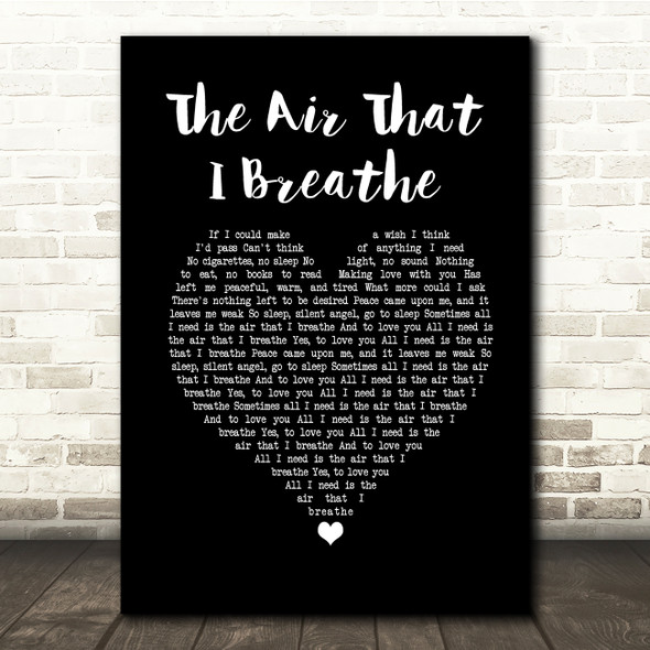 The Hollies The Air That I Breathe Black Heart Song Lyric Quote Music Print