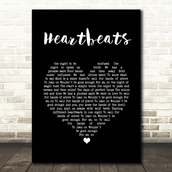 The Knife Heartbeats Black Heart Song Lyric Quote Music Print