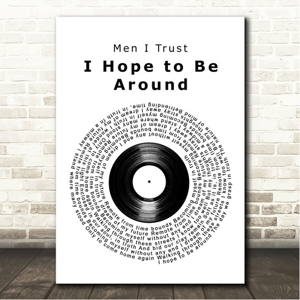 Men I Trust I Hope to Be Around Vinyl Record Song Lyric Wall Art Canvas Framed Print