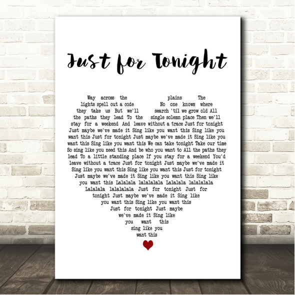 One Night Only Just for Tonight White Heart Song Lyric Wall Art Canvas Framed Print