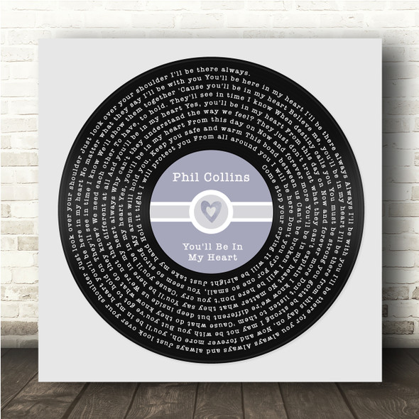 Phil Collins You'll Be In My Heart Square Blue Heart Vinyl Record Song Lyric Wall Art Canvas Framed Print