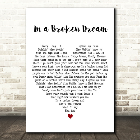 Python Lee Jackson In a Broken Dream White Heart Song Lyric Wall Art Canvas Framed Print