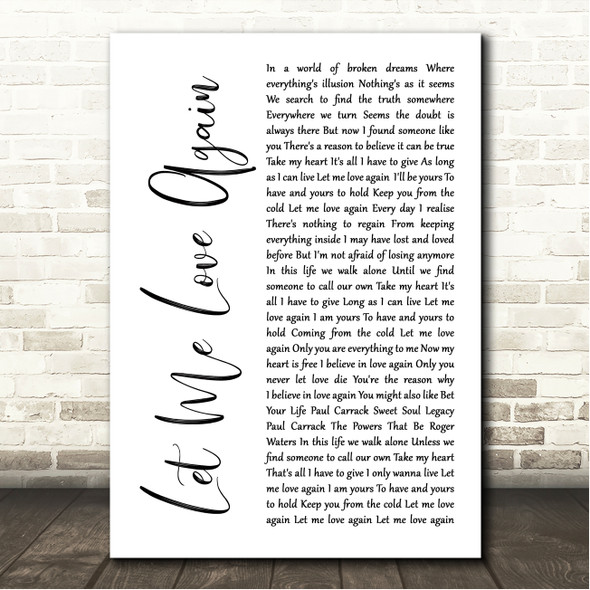 Paul Carrack Let Me Love Again White Script Song Lyric Wall Art Canvas Framed Print