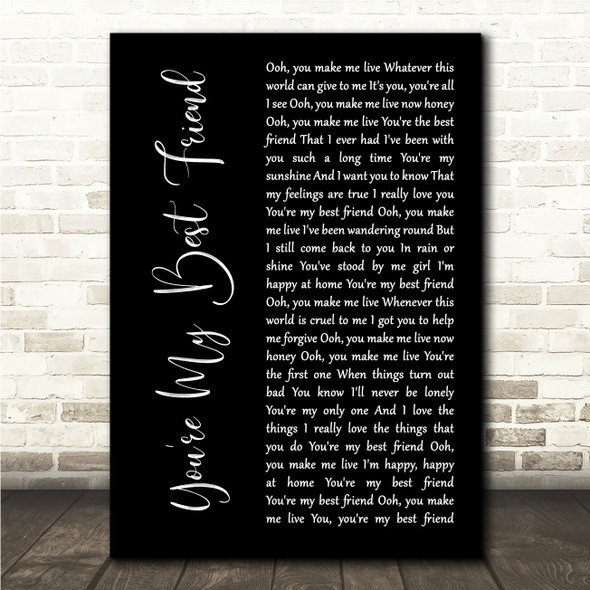 Queen You're My Best Friend Black Script Song Lyric Wall Art Canvas Framed Print