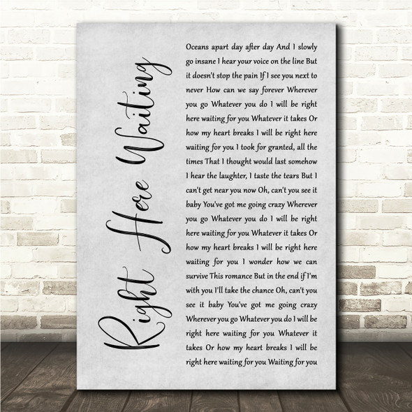 Richard Marx Right Here Waiting Grey Rustic Script Song Lyric Wall Art Canvas Framed Print