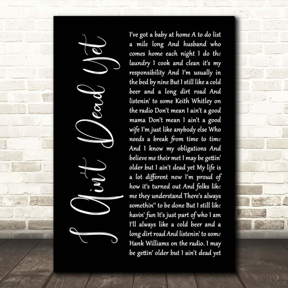 Ashton Shepherd I Ain't Dead Yet Black Script Song Lyric Print