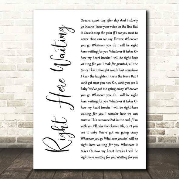 Richard Marx Right Here Waiting White Script Song Lyric Wall Art Canvas Framed Print