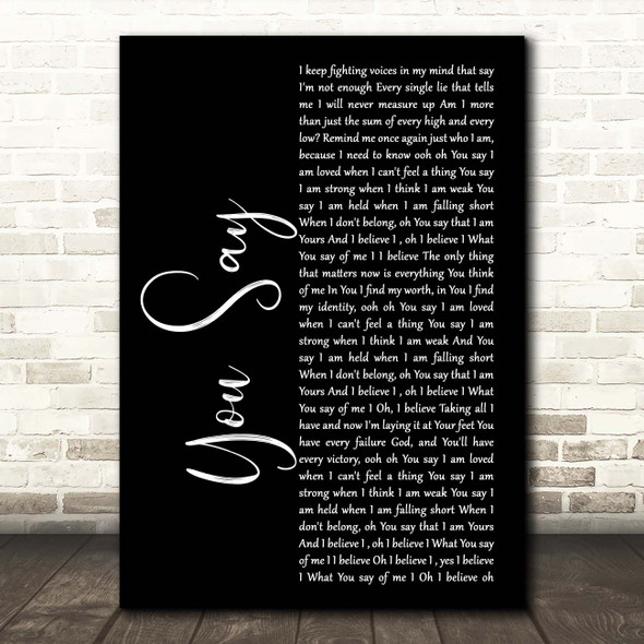 Lauren Daigle You Say Black Script Song Lyric Print