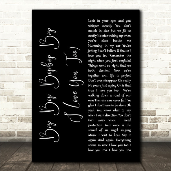 Sean Marshall Bop Bop Bopbop Bop (I Love You Too) Black Script Song Lyric Wall Art Canvas Framed Print
