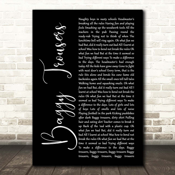 Madness Baggy Trousers Black Script Song Lyric Print