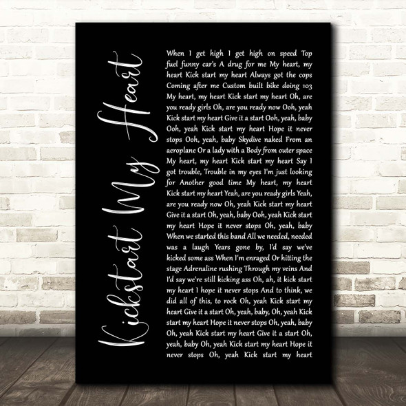 Mötley Crüe Kickstart my Heart Black Script Song Lyric Print