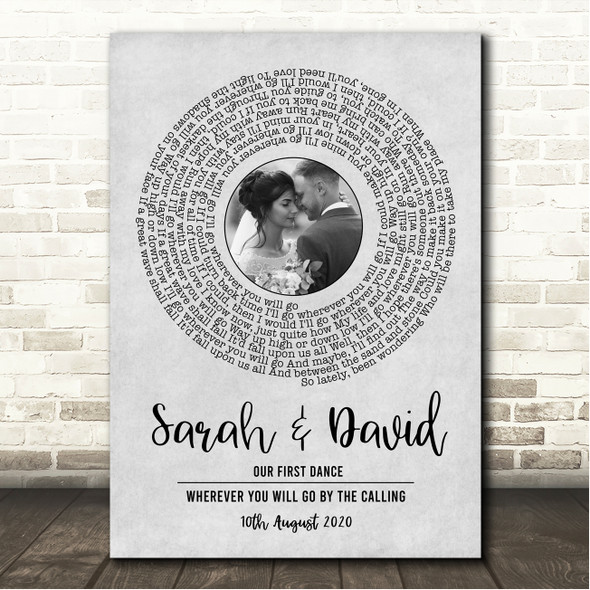 The Calling Wherever You Will Go Grey Vinyl Record Wedding First Dance Photo Song Lyric Wall Art Canvas Framed Print