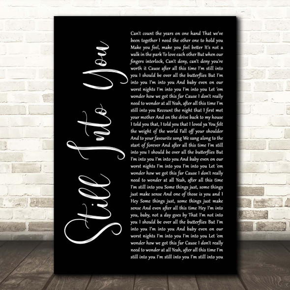 Paramore Still Into You Black Script Song Lyric Print