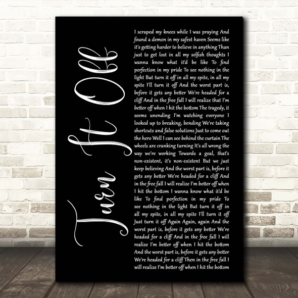 Paramore Turn It Off Black Script Song Lyric Print