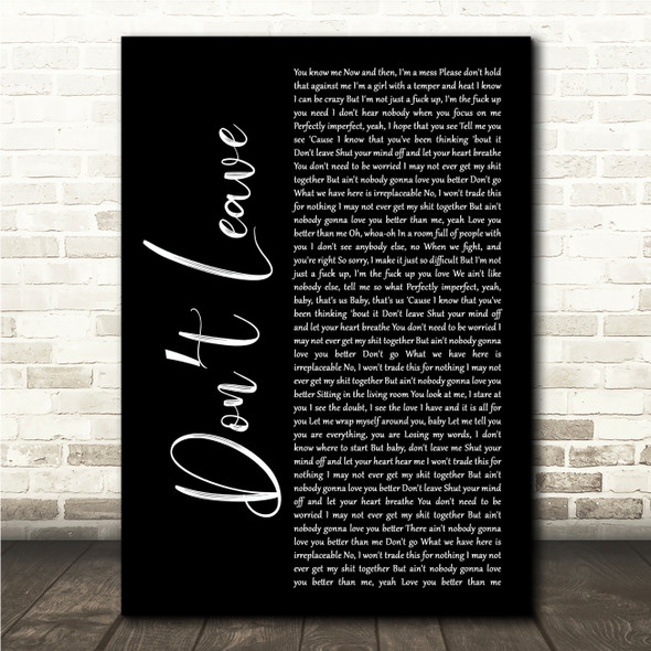 Snakehips & MO Dont Leave Black Script Song Lyric Wall Art Canvas Framed Print
