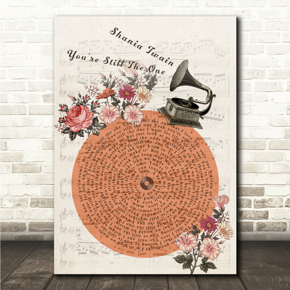 Shania Twain You're Still The One Floral Gramophone Vintage Record Song Lyric Wall Art Canvas Framed Print